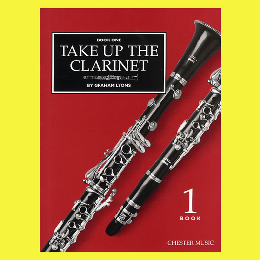 Graham Lyons - Take Up The Clarinet Book 1