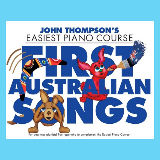 John Thompson's Easiest Piano Course - First Australian Songs Book