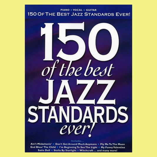 150 Of The Best Jazz Standards Ever! PVG Songbook