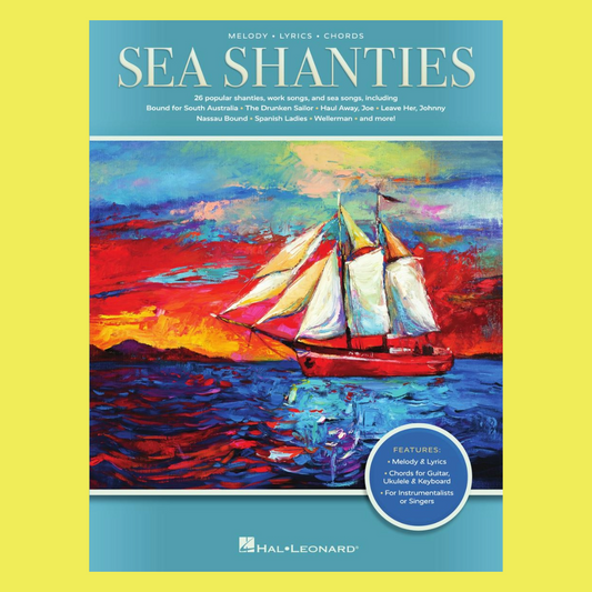 Sea Shanties - Melody, Lyrics and Chords Book