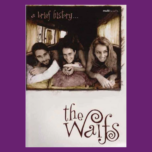 The Waifs - A Brief History Songbook
