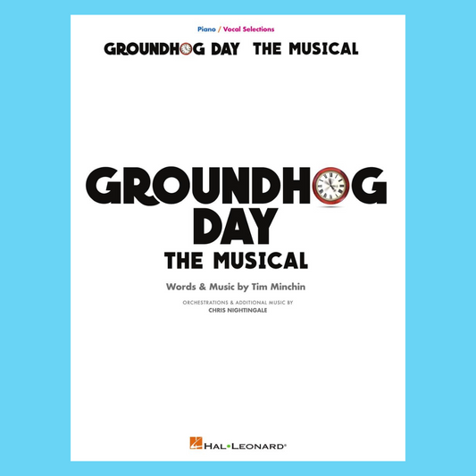 Groundhog Day - The Musical Vocal Selections Piano/Vocal Book