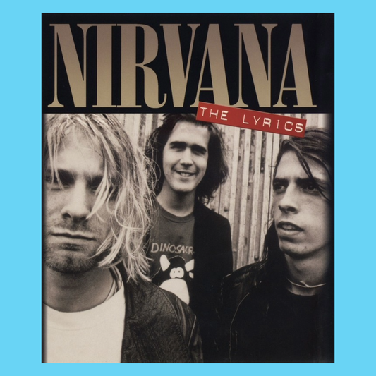 Nirvana - The Lyrics Book (Lyrics to 67 Songs)