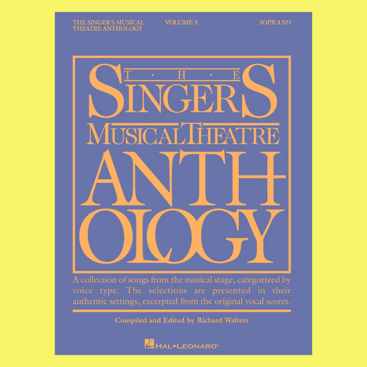The Singers Musical Theatre Anthology - Volume 5 Soprano Book