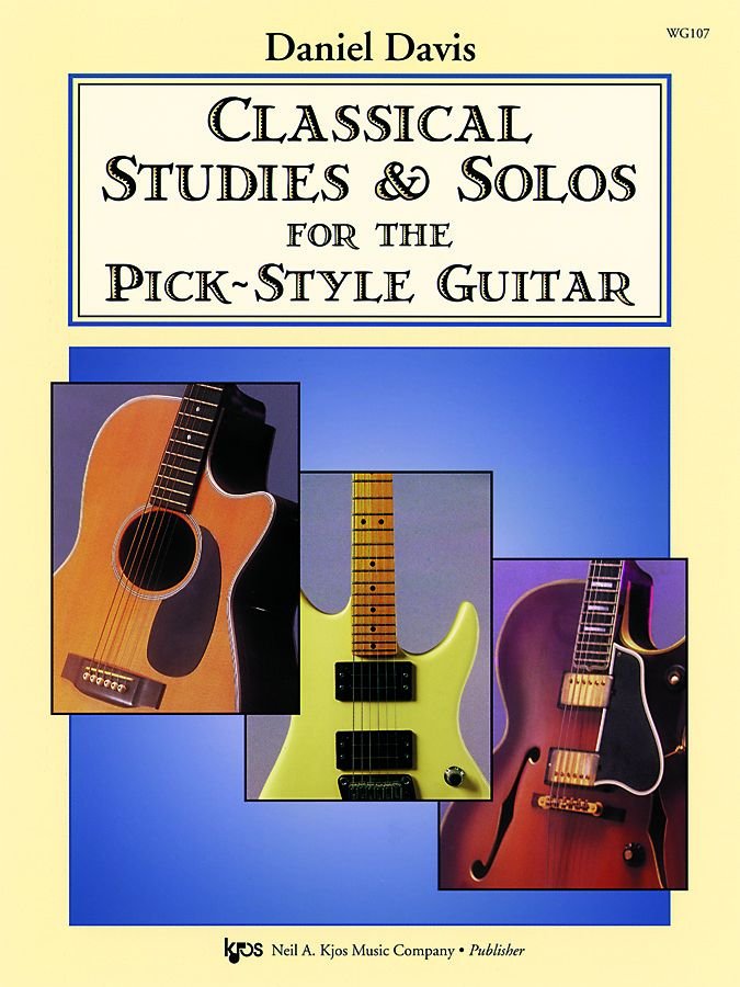 Classical Studies & Solos For The Pick-Style Guitar