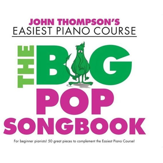 EASIEST PIANO COURSE THE BIG POP SONGBOOK - Music2u