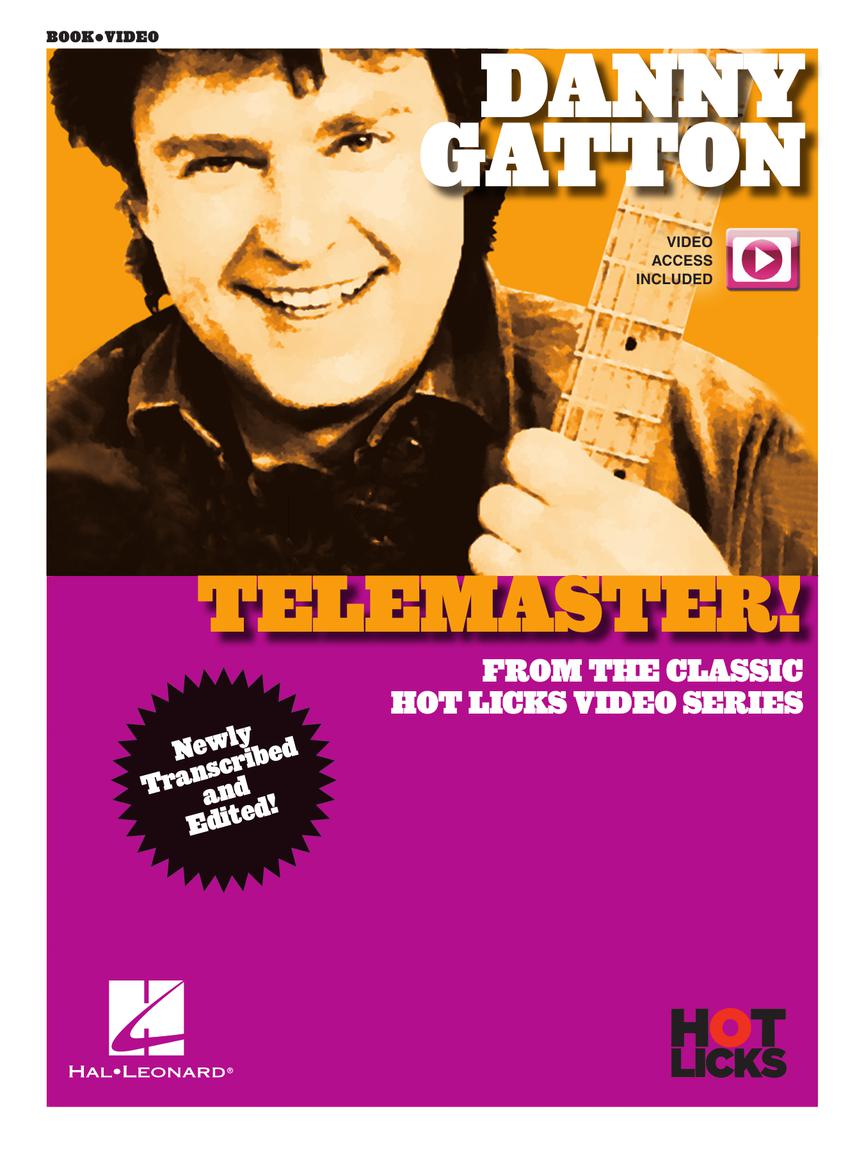 丹尼·加顿 (Danny Gatton) - 电吉他大师 (Telemaster)!Hot Licks 书籍及在线视频
