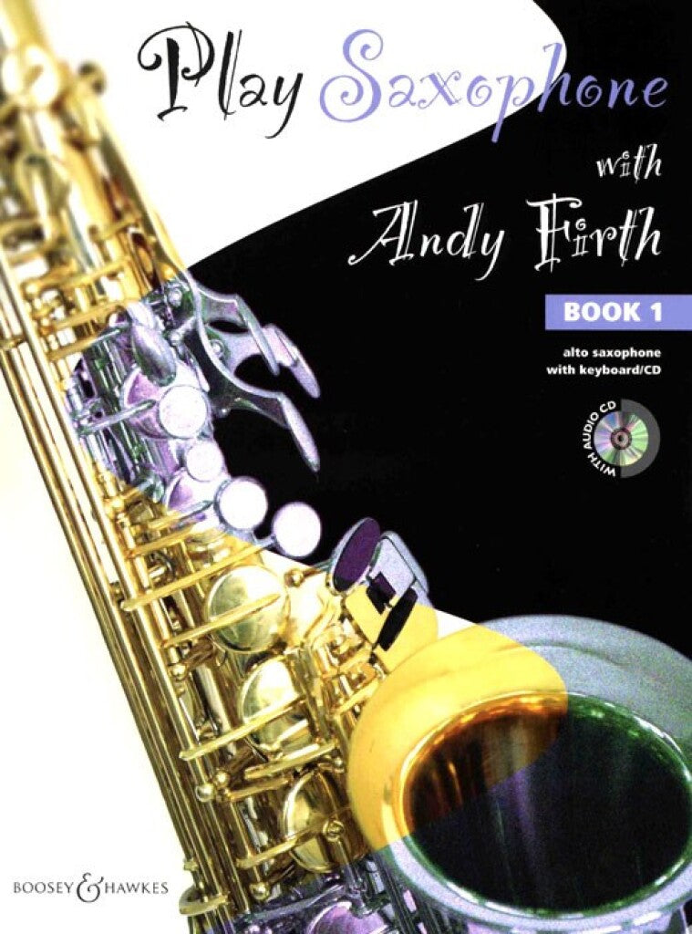 Boosey & Hawkes - Play Alto Saxophone With Andy Firth Volume 1 Book/Cd