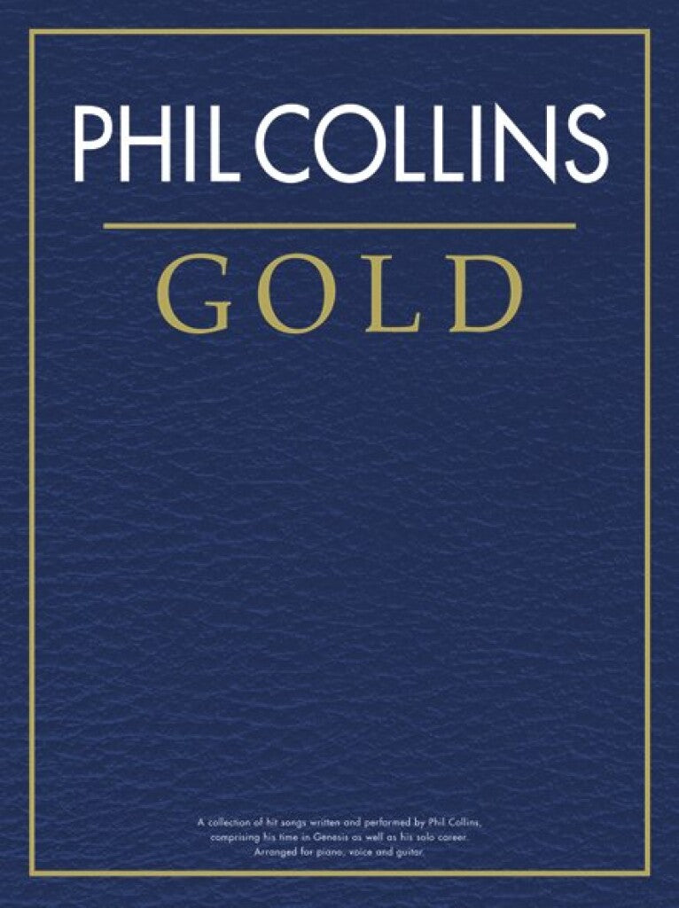 Phil Collins - Gold Piano, Vocal & Guitar Songbook