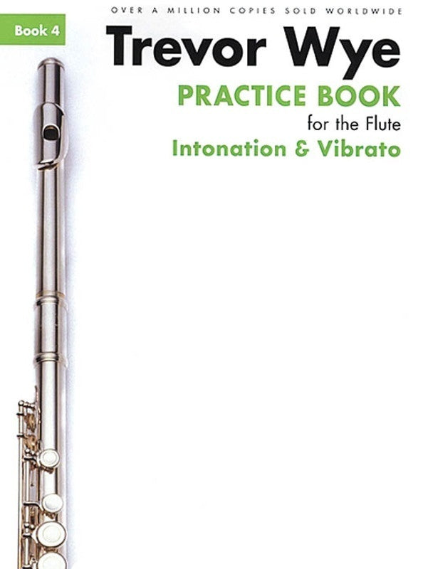 Trevor Wye - Practice Book for the Flute Book 4 (Intonation) Revised Edition