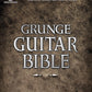 Grunge Guitar Bible Tab Book (2nd Edition)