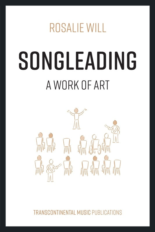 Rosalie Will - Songleading A Work Of Art