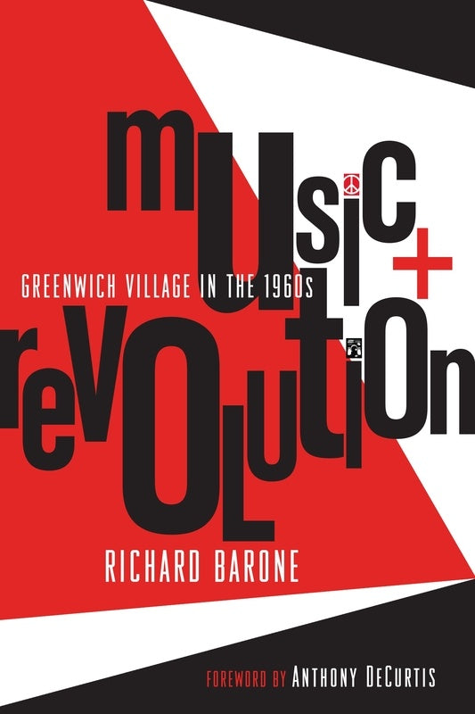 Music + Revolution Greenwich Village In The 1960S