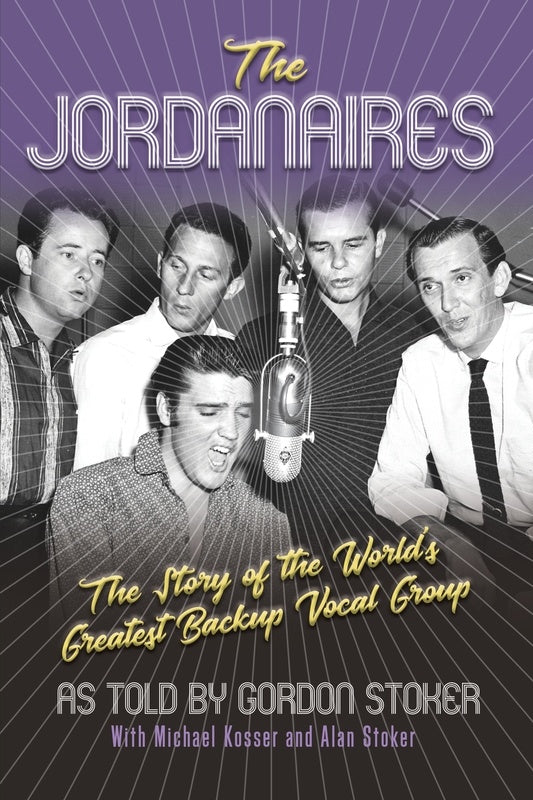 The Jordanaires Story Of Worlds Greatest Backup Vocal Group