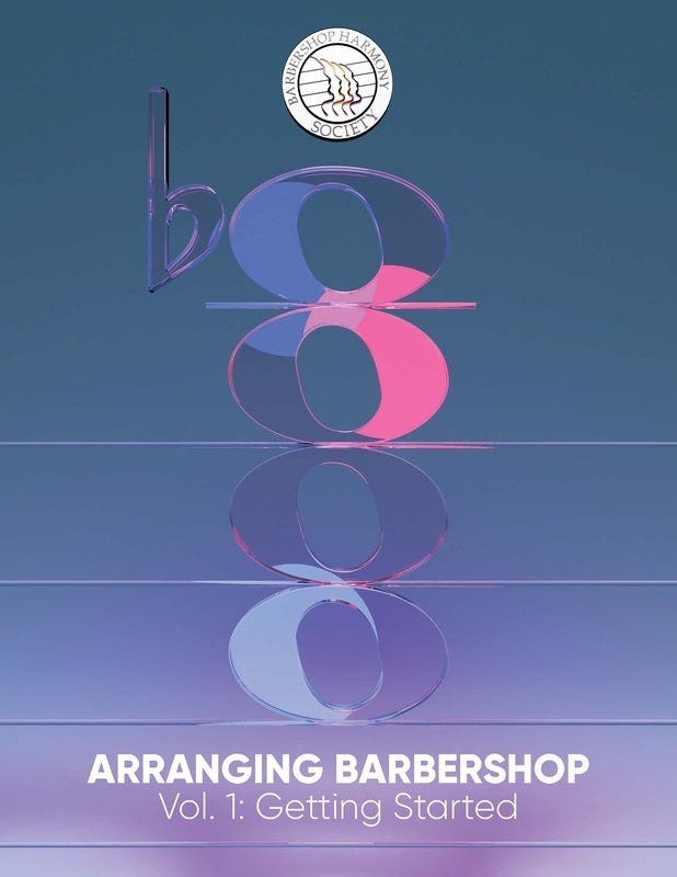 Arranging Barbershop Vol 1 Getting Started