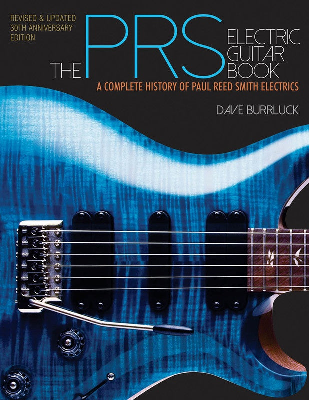 Prs Electric Guitar Book Revised & Updated