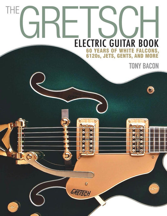 The Gretsch Electric Guitar Book - Music2u