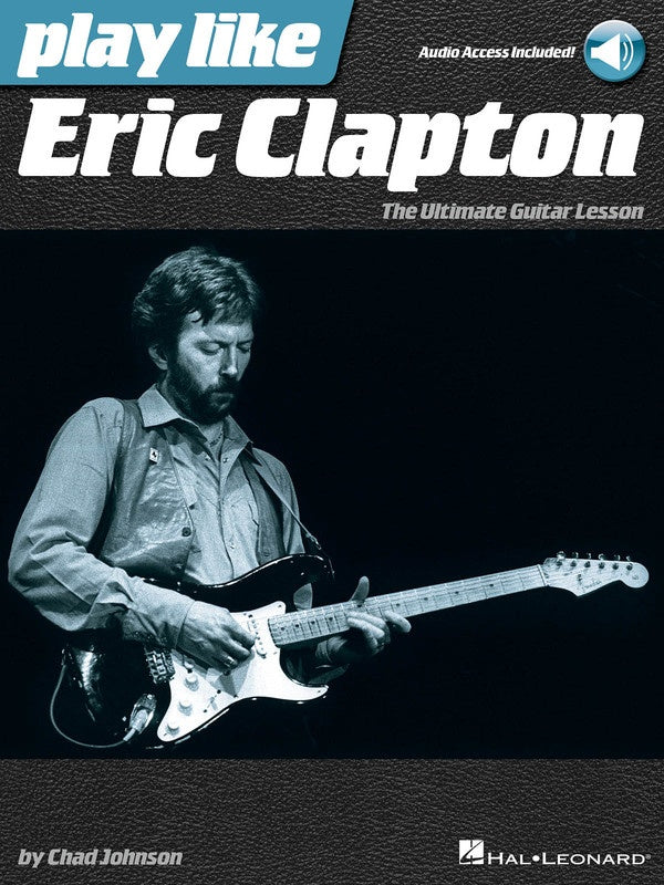 Play Like Eric Clapton W/ Online Audio Tracks