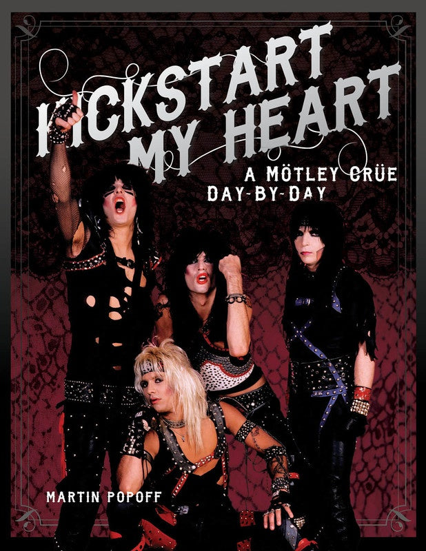Motley Crue - Kickstart My Heart Biog