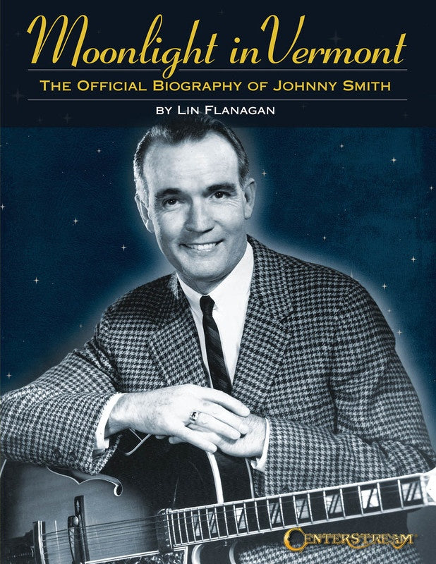 Moonlight In Vermont Bio Of Johnny Smith