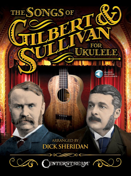 The Songs of Gilbert & Sullivan for Ukulele - Music2u