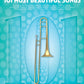 101 Most Beautiful Songs for Trombone Book