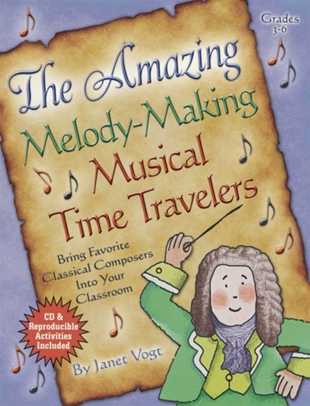 Amazing Melody Making Musical Time Travelers
