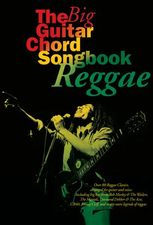 Big Guitar Chord Songbook Reggae - 80 Reggae Hits for Guitar & Bass