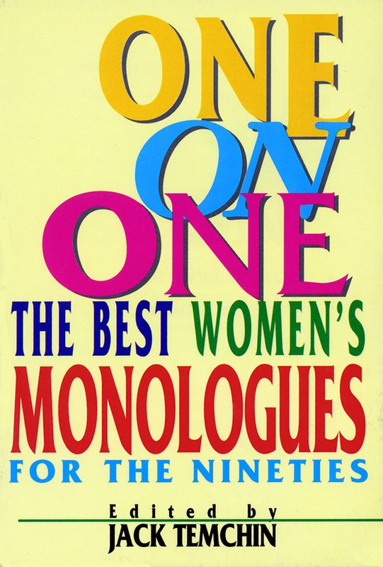 One On One-Best Womens Monologues 4 90S Paper