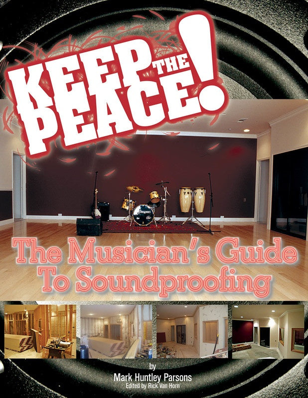 Keep The Peace! Guide To Soundproofing
