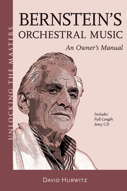 Unlocking The Masters Bk/Cd Bernsteins Orchestra