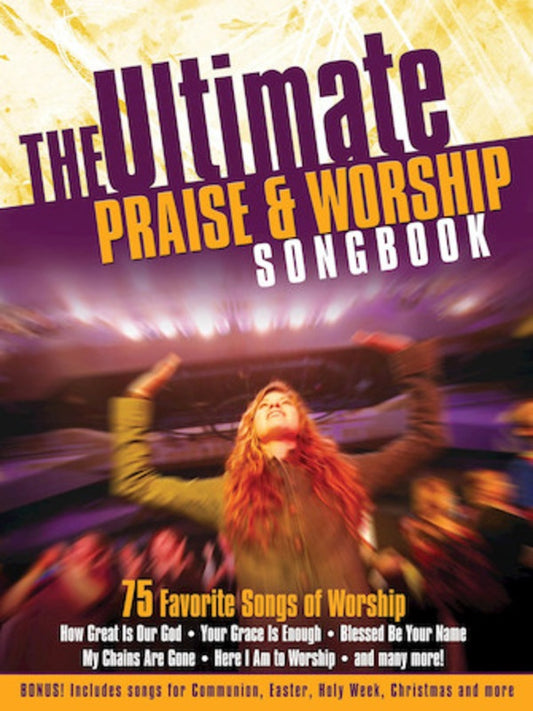 The Ultimate Praise & Worship Songbook