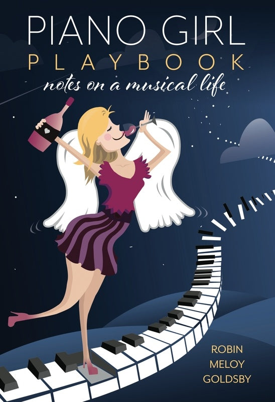 Piano Girl Playbook Notes On A Musical Life