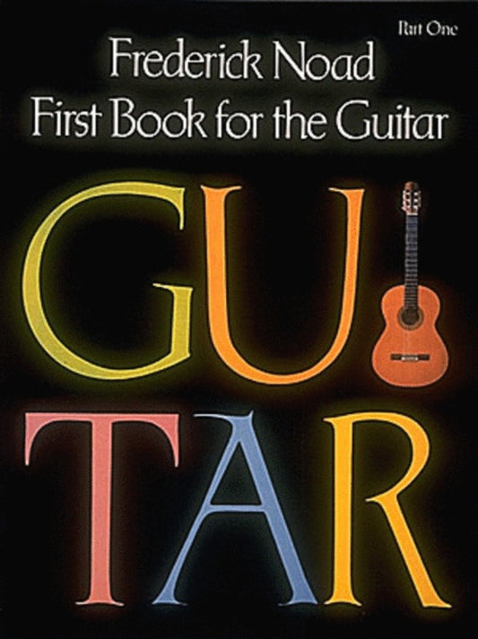 Frederick Noad - First Book for the Guitar Part 1 - Music2u