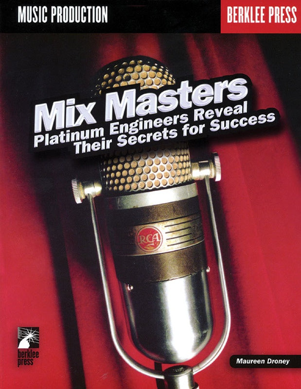 Mix Masters Bk/Cd Engineers Reveal Secrets