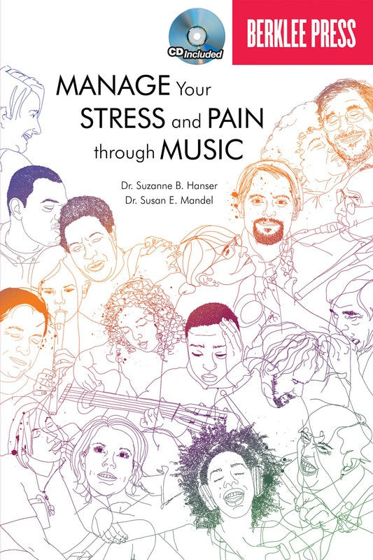 Manage Your Stress And Pain Through Music Bk/Cd