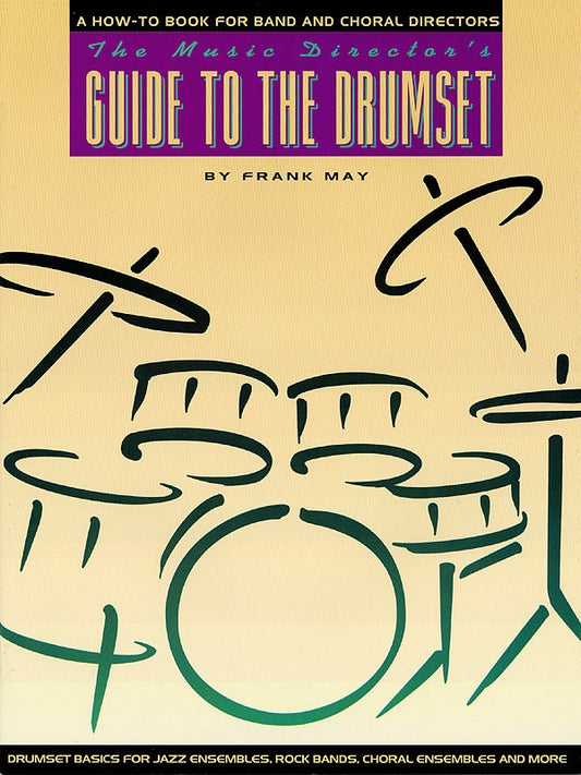 Music Directors Guide To The Drumset