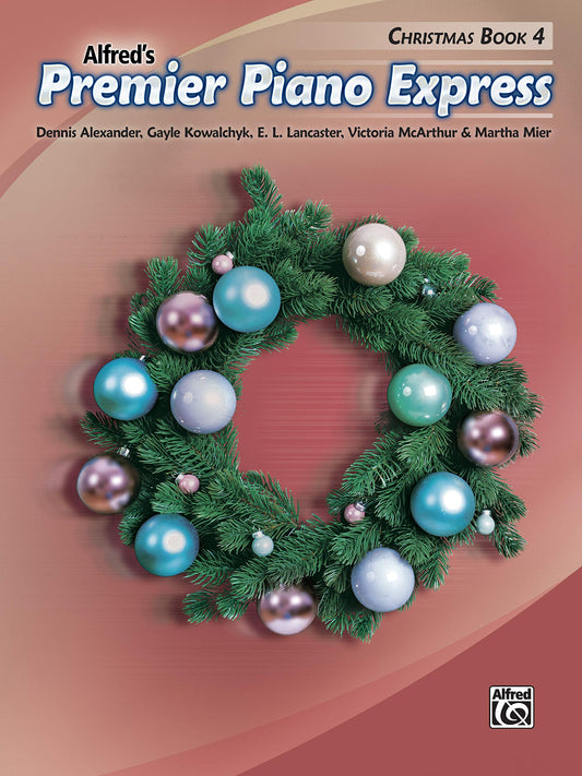 Alfred's Premier Piano Express Christmas Book 4