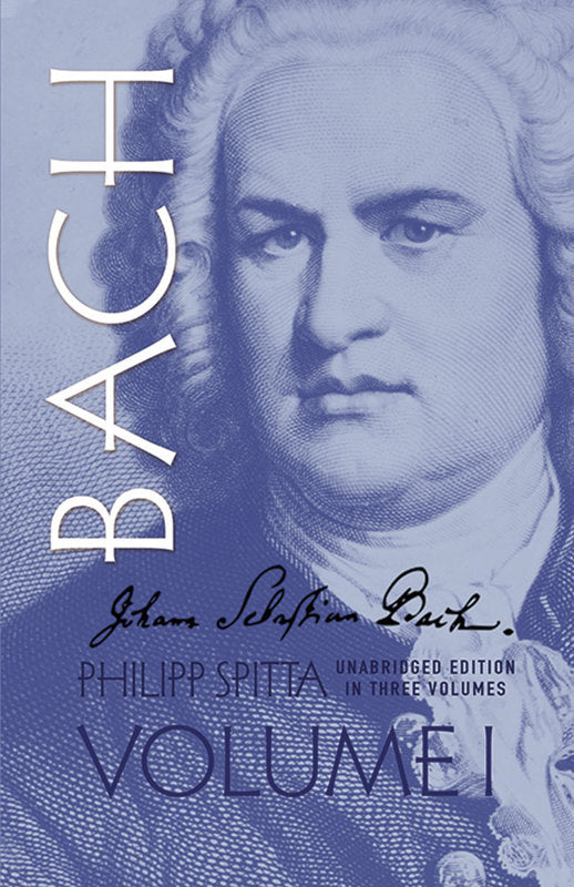 Spitta - Johann Sebastian Bach Vol 1