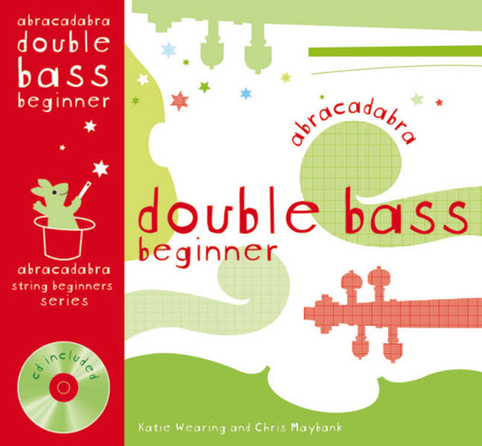 Abracadabra Double Bass Beginner - Student Book and Cd