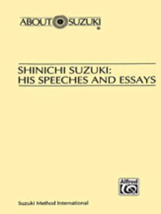 Shinichi Suzuki: His Speeches and Essays - Music2u