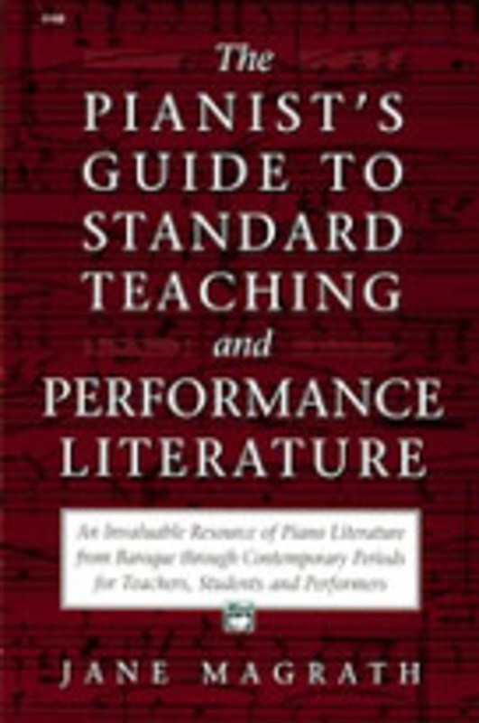 Pianists Guide Standard Teaching & Performance Literature