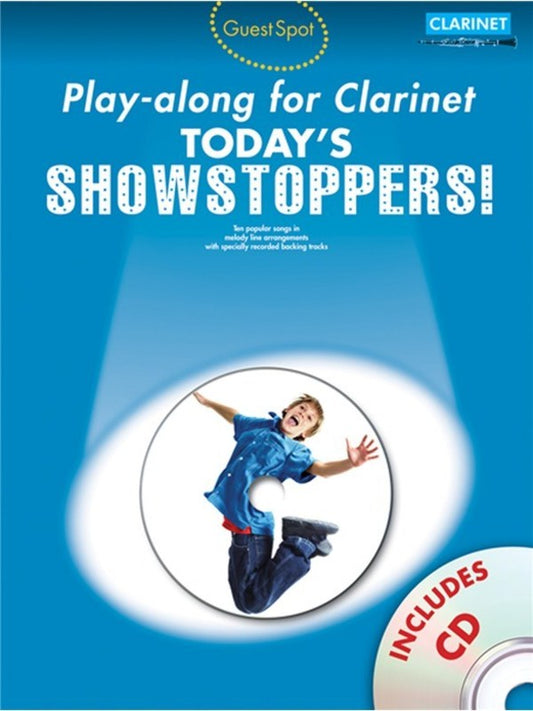 Guest Spot - Today's Showstoppers Play Along Clarinet Book/Cd
