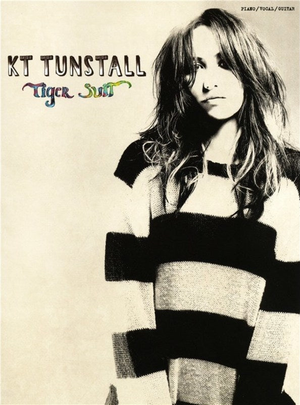 KT Tunstall - Tiger Suit For Piano, Vocal & Guitar Book
