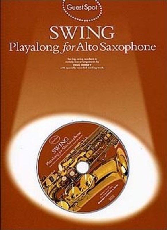 Guest Spot - Swing For Alto Saxophone Play Along Book/Cd