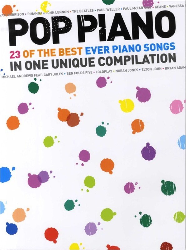 Pop Piano 23 Of The Best Ever Piano Songs