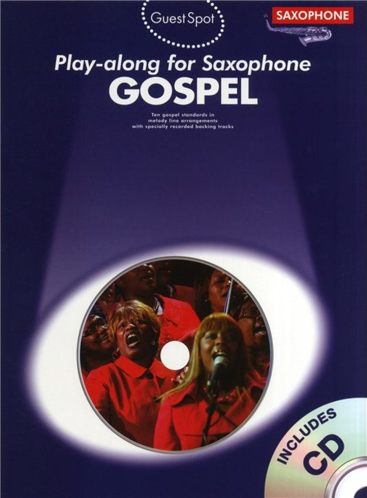 Guest Spot - Gospel Saxophone Play Along Book/Cd