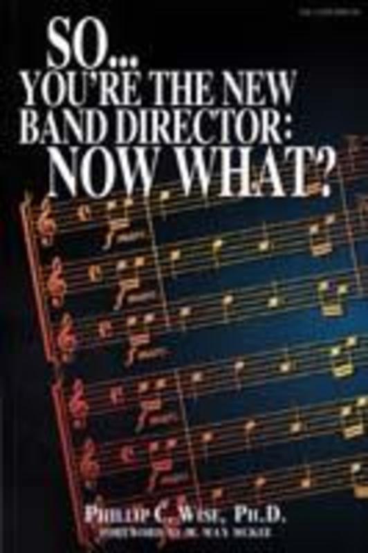 So Youre The New Band Director Now What