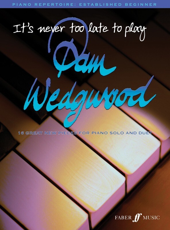 《It's Never Too Late To Play》Pam Wedgwood 钢琴教材