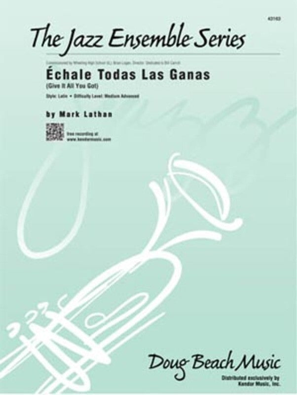 Echale Todas Las Ganas (Give It All You Got) Je